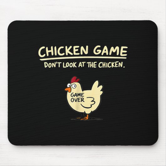 Chicken Game Don't Look At The Chicken Funny Chick マウスパッド (正面)