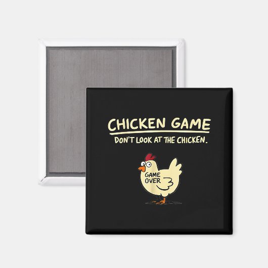 Chicken Game Don't Look At The Chicken Funny Chick マグネット (正面/裏面)