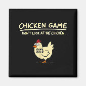 Chicken Game Don't Look At The Chicken Funny Chick マグネット (正面)