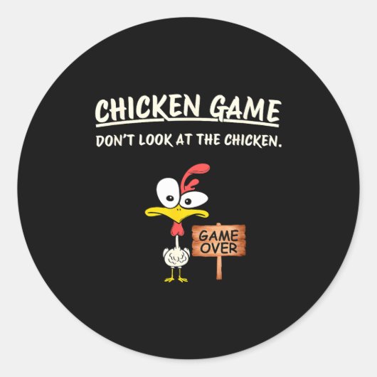 Chicken Game Don't Look At The Chicken Funny Chick ラウンドシール (正面)