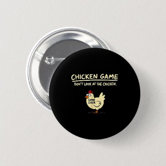 Chicken Game Don't Look At The Chicken Funny Chick 缶バッジ (正面&裏面)