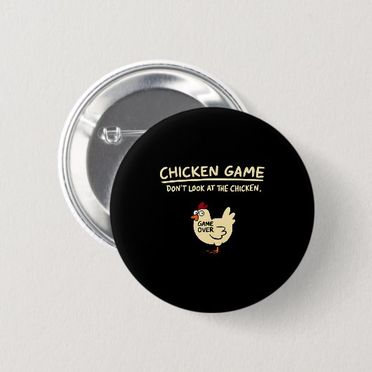 Chicken Game Dont Look At The Chicken Funny Chick  缶バッジ (正面&裏面)