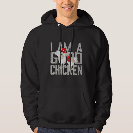 Chicken I am a good chicken farm life   パーカ (正面)