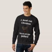 chicken i don t eat chicken スウェットシャツ (正面フル)