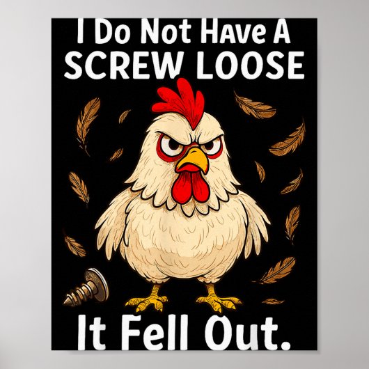 Chicken I Don't Have A Screw Loose, Funny, Jokes, ポスター (正面)