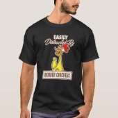 Chicken I Easily Distracted By Rubber Chickens Tシャツ (正面)