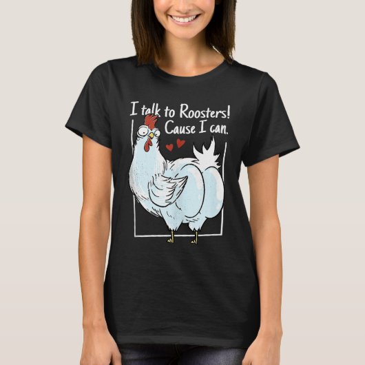 Chicken I talk to roosters Cause I can Tank Top Tシャツ (正面)