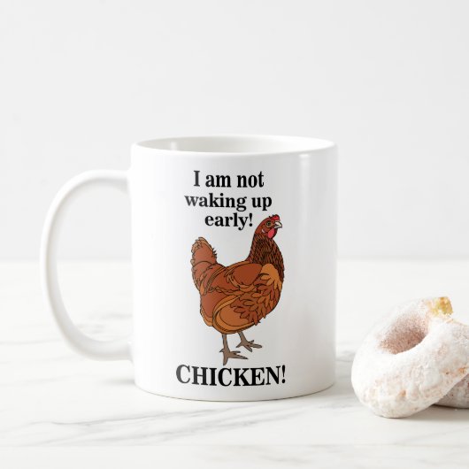 Chicken Lover I am Not Waking Up Early Funny コーヒーマグカップ (ドーナツ)