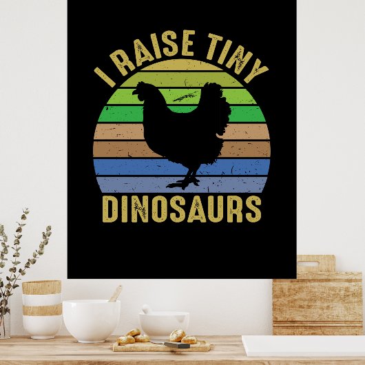 Chicken Lover | I Raise Tiny Dinosaurs ポスター (キッチン)