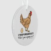 Chicken Poops Breakfast Funny Design オーナメント (正面)