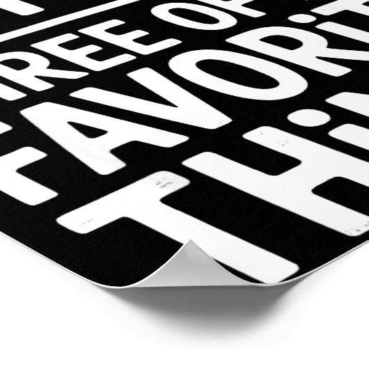 Chicken Pot Pie Three Of My Favorite Things Funny  ポスター (角)