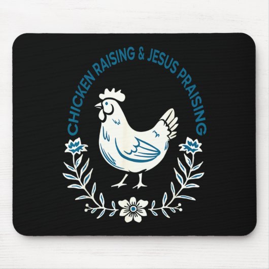 Chicken Raising And Jesus Praising Shirt Men Women マウスパッド (正面)