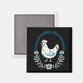 Chicken Raising And Jesus Praising Shirt Men Women マグネット (正面/裏面)