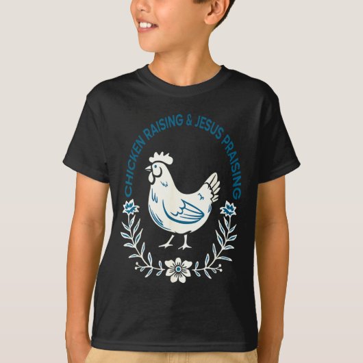 Chicken Raising And Jesus Praising Shirt Men Women Tシャツ (正面)