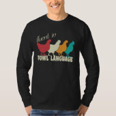 Chicken Saying Fluent in Fowl Language Chicken Kee Tシャツ (正面)