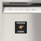 Chicken Strips Pun Funny Jokes Sarcastic Life  マグネット (インサイチュ (食洗機))
