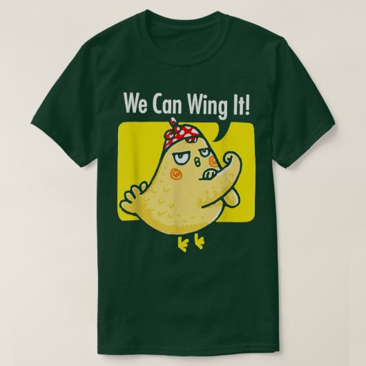 Chicken We Can Wing It Funny Chicken Farmer  Tシャツ (デザイン正面)