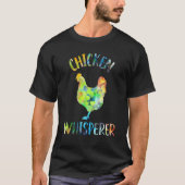 Chicken Whisperer Chicken   Chicken Quote Tシャツ (正面)