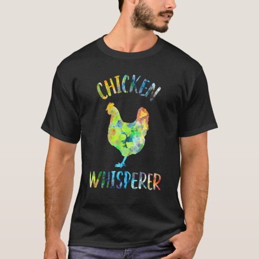 Chicken Whisperer Chicken Chicken Quote Tシャツ (正面)