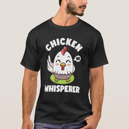 Chicken Whisperer I talk to Chicken Farmer Hens Cu Tシャツ (正面)