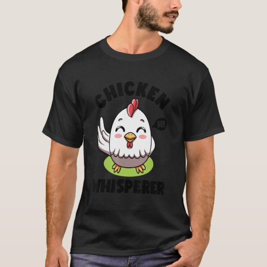 Chicken Whisperer I talk to Chicken Farmer Hens Cu Tシャツ (正面)