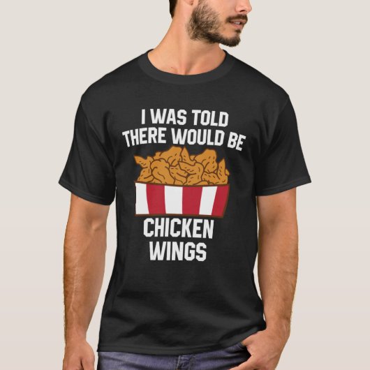 Chicken Wings Quote Hot Wing Fast Food  Chicken Wi Tシャツ (正面)