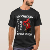 Chicken With Glasses My Chicken Tilts It's Hea Tシャツ (正面)