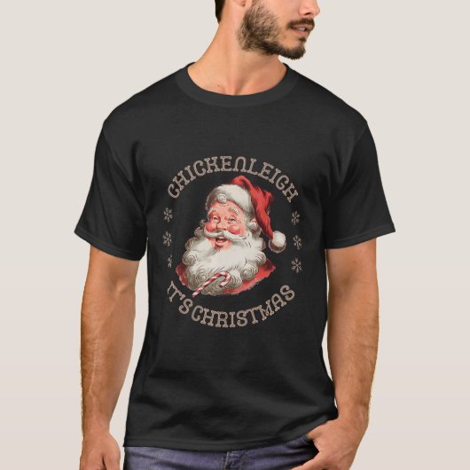 Chickenleighクリスマスの非常におもしろいクリスマスのジョーク Tシャツ (正面)