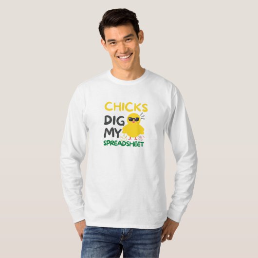 ChicksがスプレッドシートTシャツを掘る Tシャツ (正面フル)