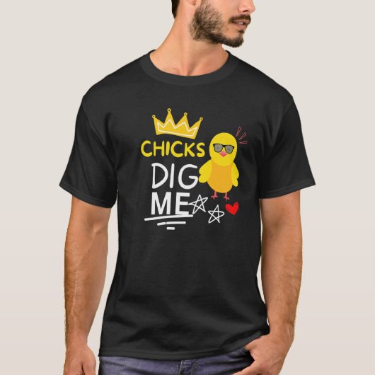 CHICKS DIG ME.ベビーバードプレミアム Tシャツ (正面)