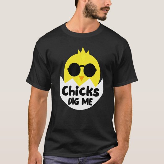 Chicks Dig Me Cute Easter Egg Hunt With Sunglasses Tシャツ (正面)