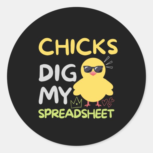 Chicks dig my Spreadsheet クラシック Sticker ラウンドシール (正面)