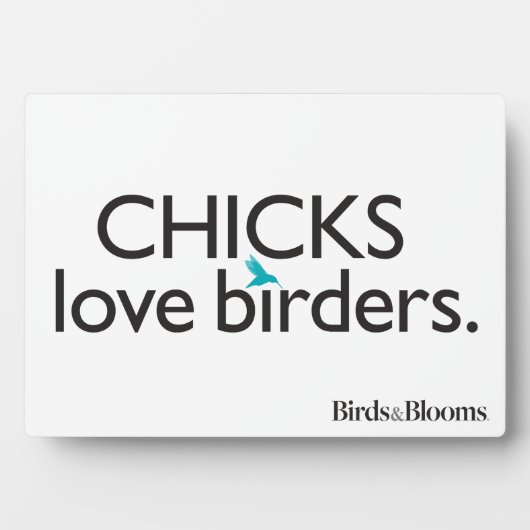 Chicks Love Birders フォトプラーク (正面)