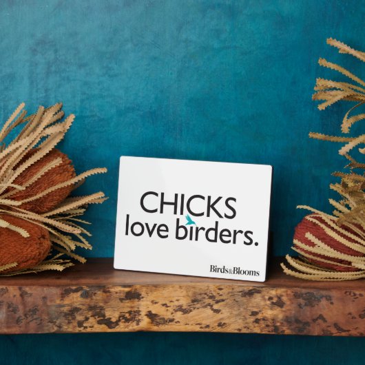 Chicks Love Birders フォトプラーク (側面)