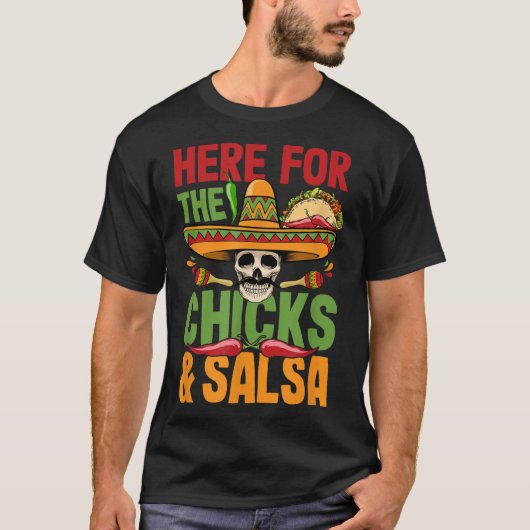 Chicks Salsa Cinco De Mayoの衣装はこちら Tシャツ (正面)
