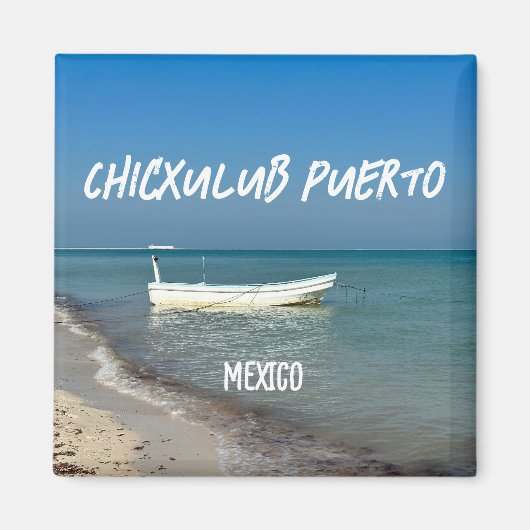 Chicxulubプエルト,メキシコ – スクエアマグネット マグネット (正面)