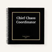 Chief Chaos Coordinator 面白い引用符 黒カスタム ノートブック (正面)