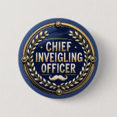Chief Inveigling officer Funny Wordplay Clever 缶バッジ (正面)