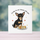 Chihuahua " Id like to eat cheese with you"   アクリルサイン (ニュートラル)