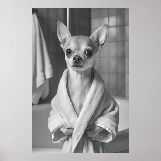 Chihuahua in Bathrobe Art Print, Funny Bathroom ポスター (正面)