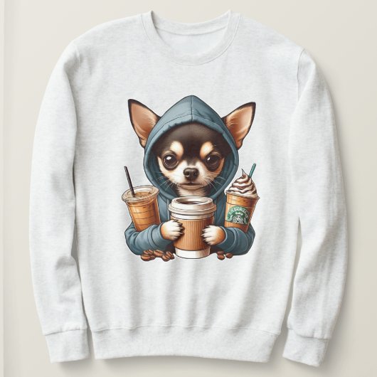 Chihuahua in Hooded Sweatshirt Holding Coffee スウェットシャツ (デザイン正面)