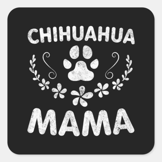 Chihuahua Mama スクエアシール (正面)