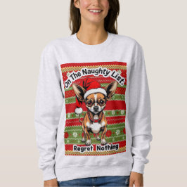Chihuahua On The Naughty List スウェットシャツ