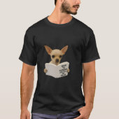Chihuahua reading how to misbehave   tシャツ (正面)
