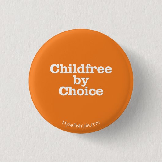 「Child Free By Choice」ボタン 缶バッジ (正面)