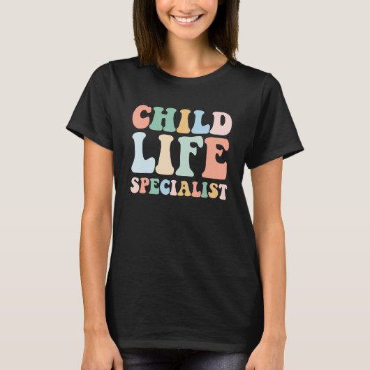 Child Life Specialist Pediatric Health Care Profes Tシャツ (正面)