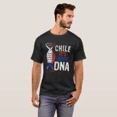 Chile It's In My DNA Proud Chilean Chile Flag Tシャツ (正面フル)