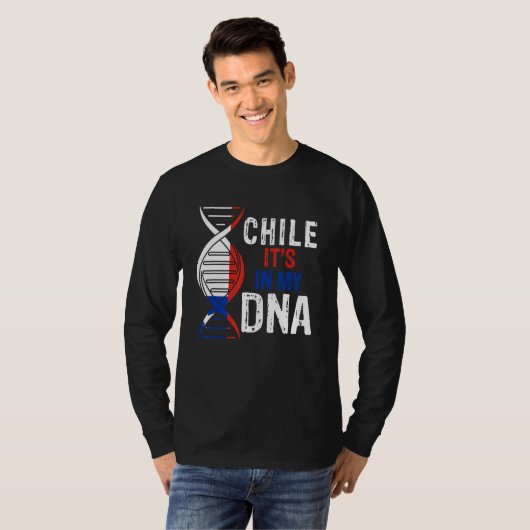 Chile It's In My DNA Proud Chilean Chile Flag Tシャツ (正面フル)