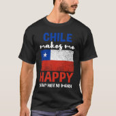 Chile Makes Me Happy You Not So Much Tシャツ (正面)