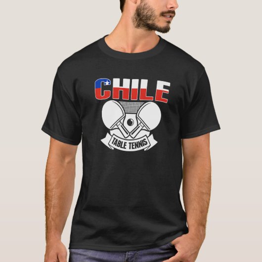 Chile Ping Pong Chilean Table Tennis Team Suppor Tシャツ (正面)